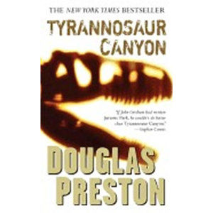 Tyrannosaur Canyon - Preston Douglas