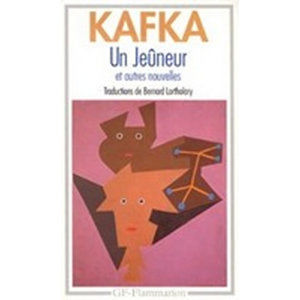 Un jeuneur et autres nouvelles - Kafka Franz