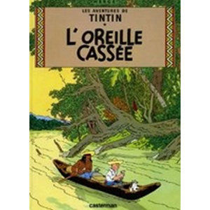 Les Aventures de Tintin 6: L´oreille cassée - Hergé