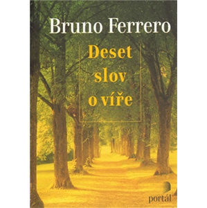 Deset slov o víře - Ferrero Bruno