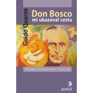 Don Bosco mi ukazoval cestu - Quarzo Guido