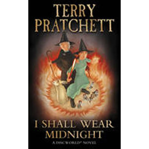 I Shall Wear Midnight: (Discworld Novel 38) - Pratchett Terry
