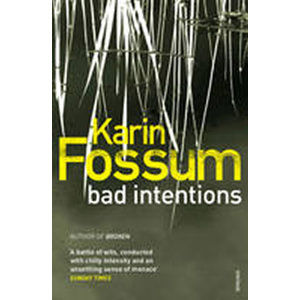 Bad intentions - Fossum Karin