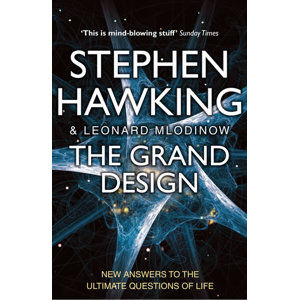 The Grand design - Hawking Stephen, Mlodinov Leonard