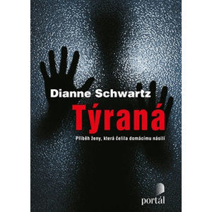 Týraná - Schwartz Dianne