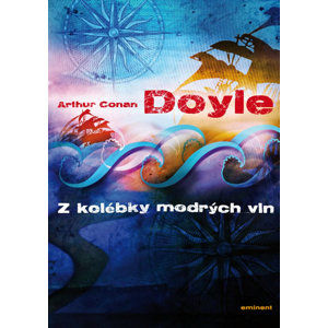 Z kolébky mořských vln - Doyle Arthur Conan