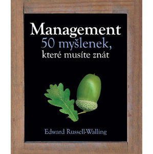 Management – 50 myšlenek, které musíte znát - Walling-Russell Edward