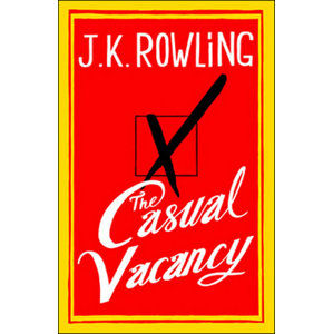 The Casual Vacancy - Rowlingová Joanne Kathleen