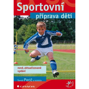 Sportovní příprava dětí - kolektiv autorů, Perič Tomáš