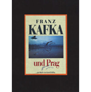 Franz Kafka und Prag - Kállay Karol