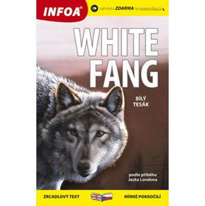Bílý tesák / White Fang - Zrcadlová četba - London Jack