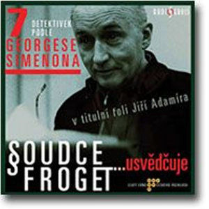 CD Soudce Froget usvědčuje - Simenon Georges