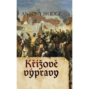 Křížové výpravy - Bridge Antony