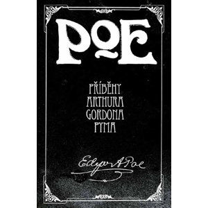 Příběhy Arthura Gordona Pyma - Poe Edgar Allan