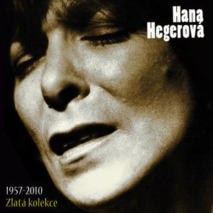 Hana Hegerová - Zlatá kolekce/ 1957-2010 3CD - Hegerová Hana