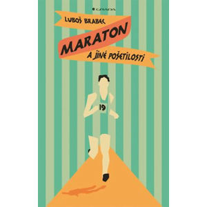Maraton a jiné pošetilosti - Brabec Luboš