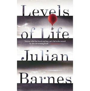 Levels of Life - Barnes Julian