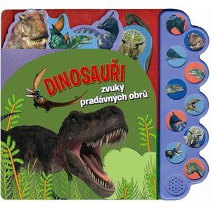 Dinosauři - zvuky pradávných obrů - neuveden