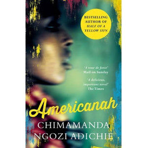 Americanah - Ngozi Adichie Chimamanda