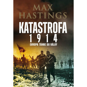Katastrofa 1914 - Hastings Max