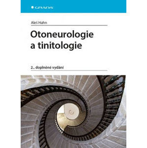 Otoneurologie a tinnitologie - Hahn Aleš