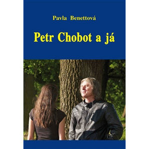 Petr Chobot a já - Benettová Pavla