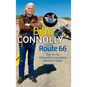 Billy Connolly a jeho Route 66 - Big Yin na dokonalém americkém silničním výletě - Connolly Billy