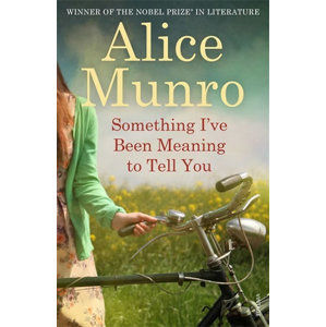 Something I´ve Been Meaning to Tell You - Munroová Alice