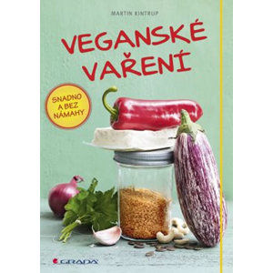 Veganské vaření snadno a bez námahy - Kintrup Martin