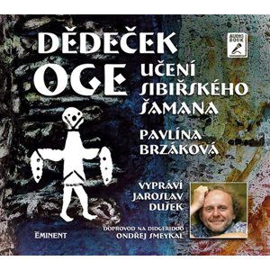 CD Dědeček Oge - Učení sibiřského šamana - Brzáková Pavlína