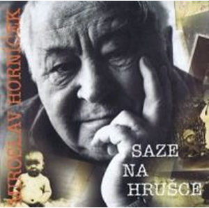 Saze na hrušce - CD - Horníček Miroslav