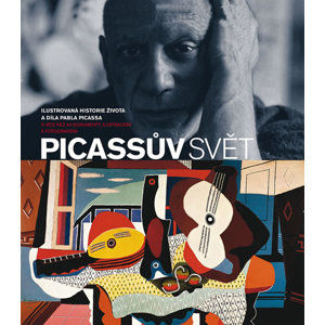 Picassův svět - Ilustrovaná historie života a díla Pabla Picassa s více než 40 dokumenty, ilustracem - neuveden