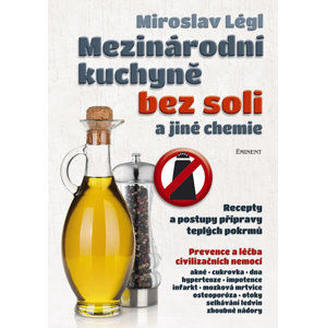 Mezinárodní kuchyně bez soli a jiné chemie - Légl Miroslav