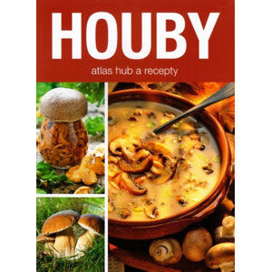 Houby - atlas hub & recepty - neuveden