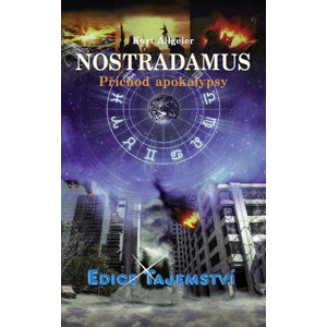 Nostradamus - Příchod apokalypsy - Allgeier Kurt