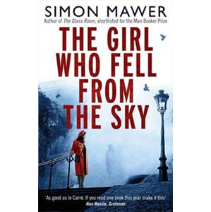 The Girl Who fell from the Sky - Mawer Simon