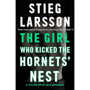 The Girl Who Kicked the Hornets´Nest - Larsson Stieg