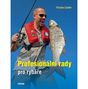 Profesionální rady pro rybáře - Läufer Florian