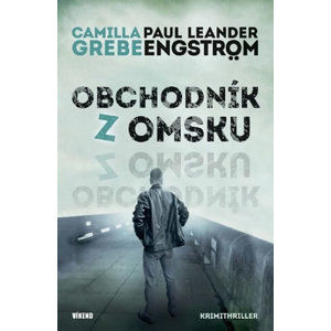 Obchodník z Omsku - Moskva noir 2 - Grebe Camilla, Engström-Leandeer Paul