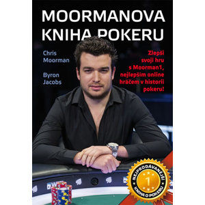 Moormanova kniha pokeru - Moorman Chris, Jacobs Byron