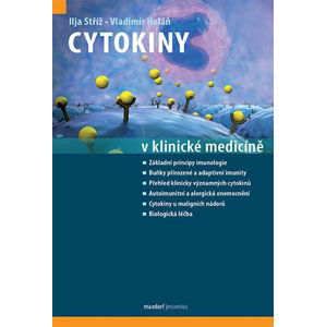 Cytokiny v klinické medicíně - Stříž Ilja, Holáň Vladimír