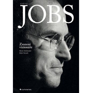Steve Jobs: Zrození vizionáře - Schlender Brent, Tetzeli Rick