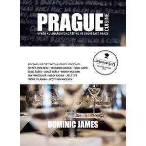 Prague Cuisine - Výběr kulinářských zážitků ve stověžaté Praze - Holcombe Dominic James