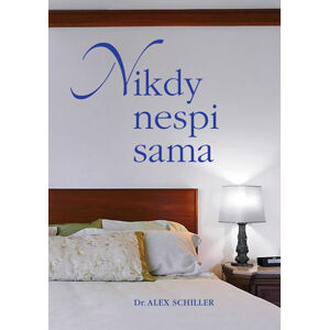 Nikdy nespi sama - Schiller Alex