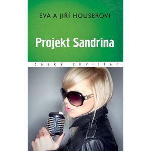 Projekt Sandrina - Houserovi Eva a Jiří