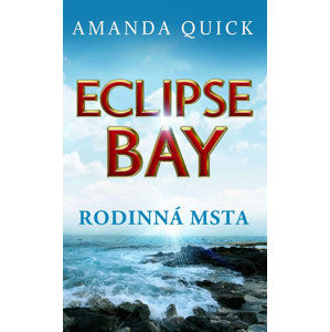 Eclipse Bay - Rodinná msta - Quick Amanda
