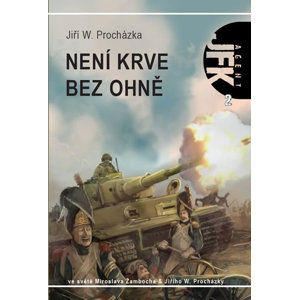 Agent JFK 002 - Není krve bez ohně - Procházka Jiří W.