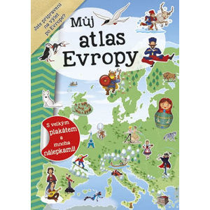 Můj atlas Evropy + plakát a nálepky - neuveden