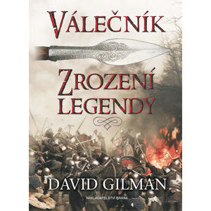 Válečník - Zrození legendy - Gilman David