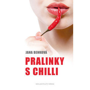 Pralinky s chilli - Benková Jana